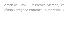 Gameleira CASS - 3º Prêmio Marcha, 4º Prêmio Categoria Potranca - Subdivisão B